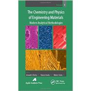 The Chemistry and Physics of Engineering Materials, Volume One: Modern Analytical Methodologies