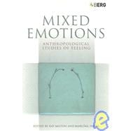 Mixed Emotions Anthropological Studies of Feeling