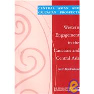 Western Engagement in the Caucasus and Central Asia