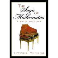The Saga of Mathematics A Brief History