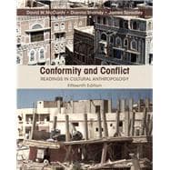 Conformity and Conflict: Readings in Cultural Anthropology, 15/e