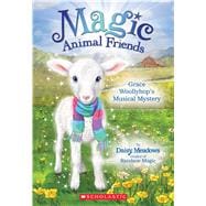 Grace Woollyhop's Musical Mystery (Magic Animal Friends #12)