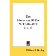 The Education Of The Ne'Er-Do-Well