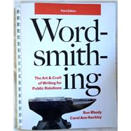 Wordsmithing: The Art & Craft of Writing for Public Relations