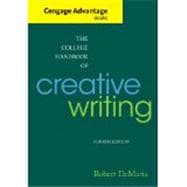 Cengage Advantage Books: The College Handbook of Creative Writing