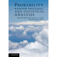Probability, Random Processes, and Statistical Analysis