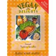 Vegan Delights Gourmet Vegetarian Specialties