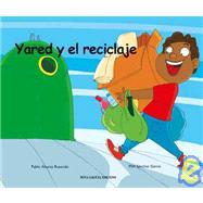 Yared y el reciclaje/ Yared and the Recycling