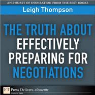 The Truth About Effectively Preparing for Negotiations