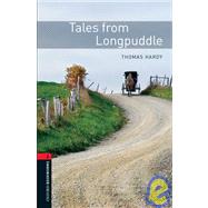 Oxford Bookworms Library: Tales from Longpuddle Level 2: 700-Word Vocabulary