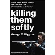 Killing Them Softly  (Cogan's Trade Movie Tie-in Edition)
