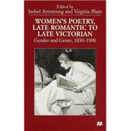 Women’s Poetry, Late Romantic to Late Victorian