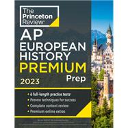 Princeton Review AP European History Premium Prep, 2023 6 Practice Tests + Complete Content Review + Strategies & Techniques