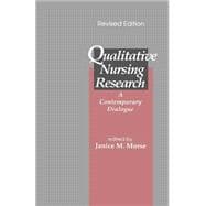 Qualitative Nursing Research : A Contemporary Dialogue