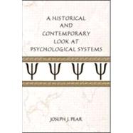 A Historical And Contemporary Look at Psychological Systems