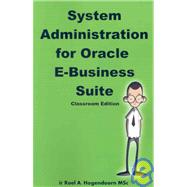 System Administration for Oracle E-Business Suite (Classroom Edition)