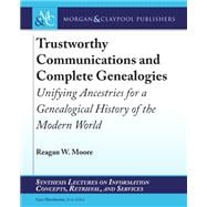 Trustworthy Communications and Complete Genealogies