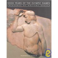 1000 Years of the Olympic Games : Treasures of Ancient Greece