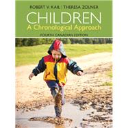 Children: A Chronological Approach, Fourth Canadian Edition Plus MyPsychLab with Pearson eText -- Access Card Package (4th Edition)