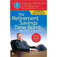 The Retirement Savings Time Bomb . . . and How to Defuse It A Five-Step Action Plan for Protecting Your IRAs, 401(k)s, and Other Retirement Plans from Near Annihilation by the Taxman