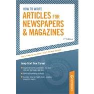 How to Write Articles for Newspapers and Magazines