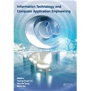 Information Technology and Computer Application Engineering: Proceedings of the International Conference on Information Technology and Computer Application Engineering (ITCAE 2013)