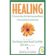 Healing 20 Prominent Authors Write abt Inspirational Moments Achieving Health Gaining In