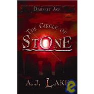 The Circle of Stone Darkest Age