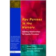Key Persons in the Early Years: Building relationships for quality provision in early years settings and primary schools