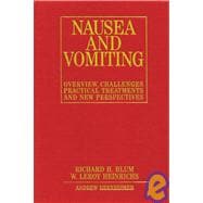 Nausea and Vomiting New Perspectives and Practical Treatments