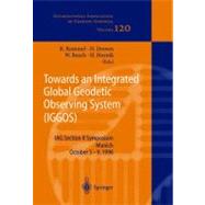 Towards an Integrated Global Geodetic Observing System (Iggos): Iag Section II Symposium Munich, October 5-9, 1998