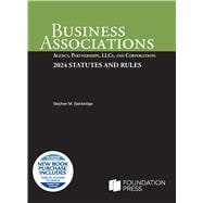 Business Associations: Agency, Partnerships, LLCs, and Corporations, 2024 Statutes and Rules (Selected Statutes)