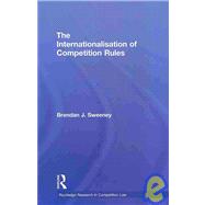 The Internationalisation of Competition Rules
