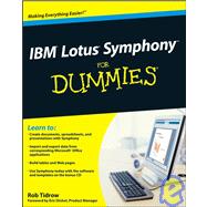 IBM<sup>?</sup> Lotus<sup>?</sup> Symphony<sup><small>TM</small></sup> For Dummies<sup>?</sup>