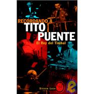 Recordando a Tito Puente : El Rey del Timbal