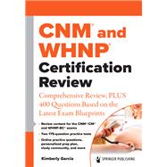 CNM® and WHNP® Certification Review