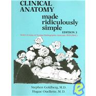 Clinical Anatomy Made Ridiculously Simple!