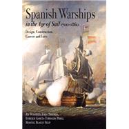 Spanish Warships in the Age of Sail, 1700–1860