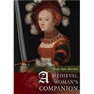 A Medieval Woman's Companion