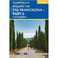 Walking the Via Francigena Pilgrim Route - Part 3 Lucca to Rome
