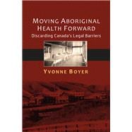 Moving Aboriginal Health Forward