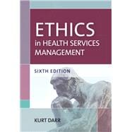 Ethics in Health Services Management