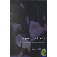 Paper Bullets