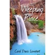 The Weeping Place