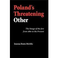 Poland's Threatening Other