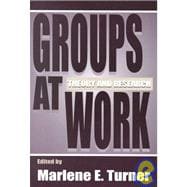 Groups at Work: Theory and Research