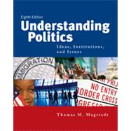 Understanding Politics: Ideas, Institutions, and Issues, 8th Edition