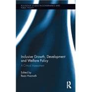 Inclusive Growth, Development and Welfare Policy: A Critical Assessment