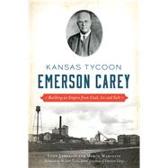 Kansas Tycoon Emerson Carey