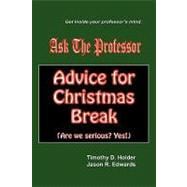 Ask the Professor : Advice for Christmas Break
